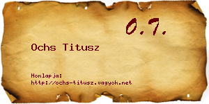 Ochs Titusz névjegykártya